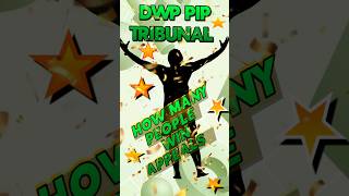 DWP  PIP APPEAL TRIBUNAL -  How Many WIN?