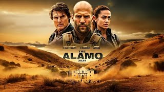 The Alamo (2025) - Jason Statham, Hania Amir and Tom Cruise | First trailer