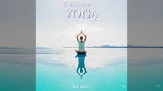 LifeArt, Yoga Music, Meditation Music​, Relaxing Music, Calming Music, Peaceful, Stress Relief Music