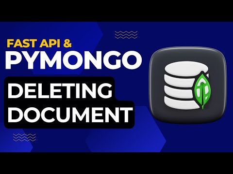 Deleting MongoDB Documents with FastAPI and PyMongo | Python Tutorial