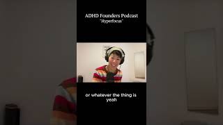 Hyperfocus and ADHD!