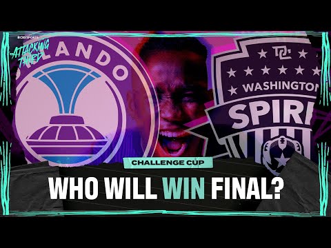 NWSL Challenge Cup Preview & Predictions 🧐 | Orlando vs Washington | Attacking Third