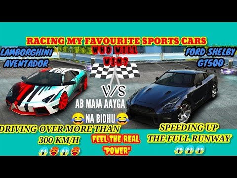 RACING MY FAVOURITE SPORTS CARS LAMBORGHINI AVENTADOR VS FORD SHELBY GT500