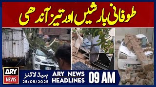 ARY News 9 AM Headlines | 25th May 2025 | Weather Warning In Punjab