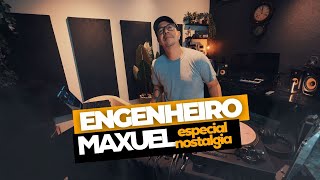 🎧 SETMIX: ENGENHEIRO AGRÔNOMO MAXUEL – ESPECIAL NOSTALGIA 🌾