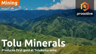 Tolu Minerals CEO reveals 8 new targets at Mt Pence and talks initial gold production at Tolukuma