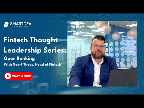 Fintech Thought Leadership Series - Ep. 2: Open Banking