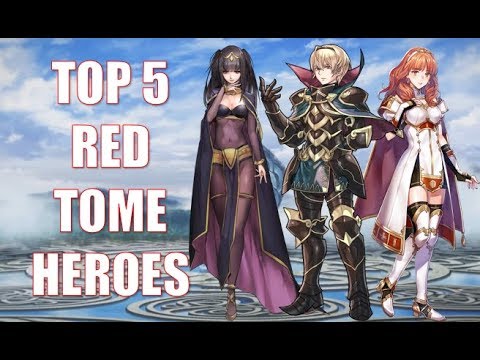 Fire Emblem Heroes Top 5: My Top 5 Red Tome Heroes