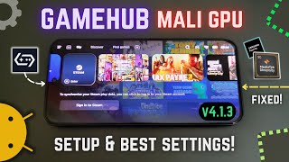 Gamehub v4.1.3 Emulator on Mali GPU Android - Best Settings & Test!