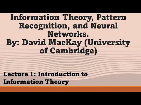 Lecture 1 of the Course on Information Theory, Pattern Recognition, and Neural Networks.