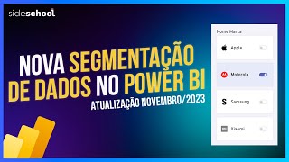 NOVIDADE! Nova Segmentação de Dados no Power BI