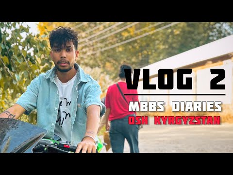 Vlog 2 | MBBS Abroad | the_raosahab_official | Osh Medical State University | Osh Kyrgyzstan