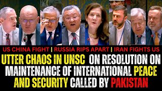 Chaos In UNSC  On Resolution on Maintenance of international peace and security Called By Pakistan!!