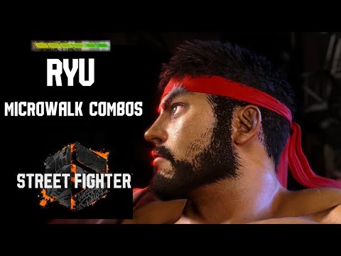 SF6 RYU - Microwalk Combos & Max Meter Build Combos - Street Fighter 6 Ryu (Season 2)