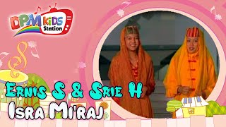 Ernis S & Srie H - Isra Mi'raj (Official Kids Video)