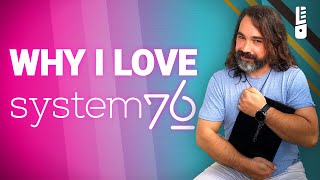 Story Time: Why I Love System76
