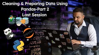 Cleaning & Preparing Data Using Pandas - Part 02