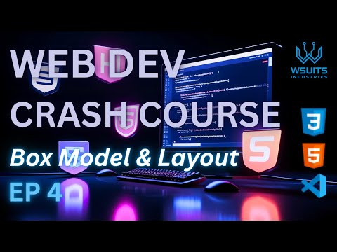 Web Dev Crash Course EP4 – CSS Box Model & Flexbox Layout with Wsuits Industries