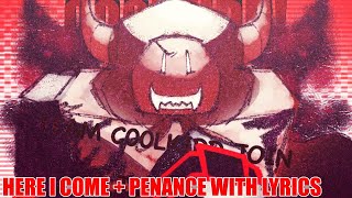 Here I Come + Penance with LYRICS | FORSAKEN UST