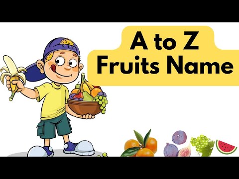 A to Z fruits name| Fruits name with pictures | Alphabets with fruits name| List of fruits