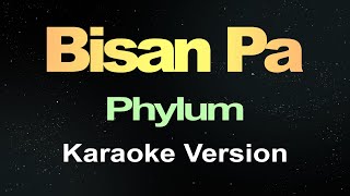 Bisan Pa - Wet Slipperz (Karaoke) Phylum