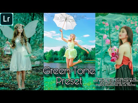 Green Tone Preset  | Lightroom Adobe Preset Tutorials | Free Preset