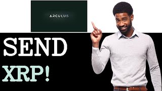 How To Send XRP To Arculus Wallet (2025)