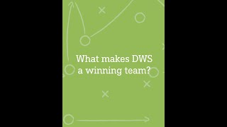 What makes DWS a winning team?