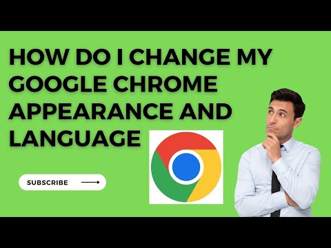 How to change Google Chrome appearance and Google Chrome language