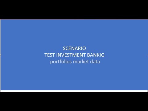 scenario on investment banking application testing  portfolios and market data analysis
