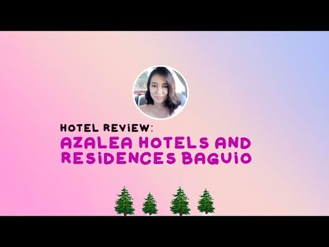 Hotel Review: Azalea Baguio