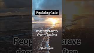 People who crave deep talk often...#psychology #reels #foryou