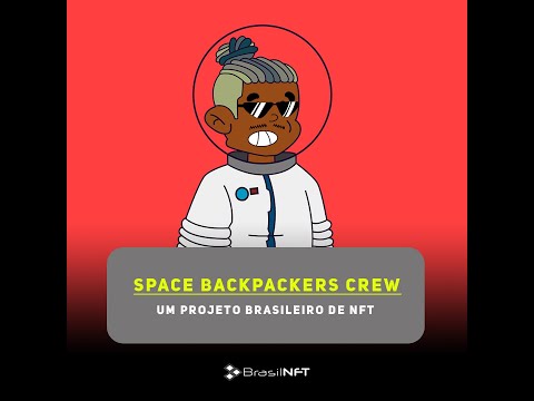 Space Backpackers Crew: um projeto brasileiro de NFT | BrasilNFT