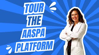Tour The AASPA Platform