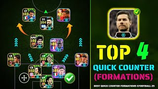 Top 4 Quick Counter Best Formation eFootball 2025🥵🔥| eFootball Tactics Quick Counter ✅