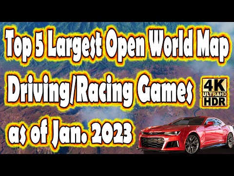 Top 5 Largest Open World Map Driving/Racing Games as of Jan. 2023 in 4K HDR Max Settings!