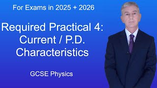 GCSE Physics Revision "Required Practical 4: Current / PD Characteristics"