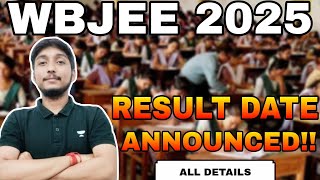 WBJEE 2025 RESULT DATE ANNOUNCED | WBJEE DATES AND UPDATES