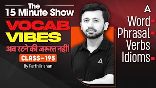 The 15 Minute Show | The Vocab Vibes | English Vocabulary By Parth Krishan | Bank Exam Vocabulary
