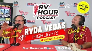 RV Hour Podcast: Ep.95 Larry’s RVDA Las Vegas Highlights & Hot Deals You Can’t Miss! #rvdiscussion