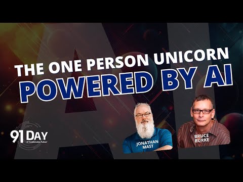 The One Person Unicorn. Powered by AI | 91 Day AI Transformation Podcast