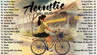 Acoustic Songs 2024 🥂 Best Chill English Acoustic Love Songs Cover 🥂 Soft Chill Acoustic Music 2024