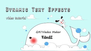 How to make dynamic text effects（GIF）丨VideoAE Android 2022