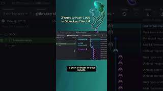 2️⃣ Ways to Push Code in GitKraken Desktop 🦑 #learngit #shorts