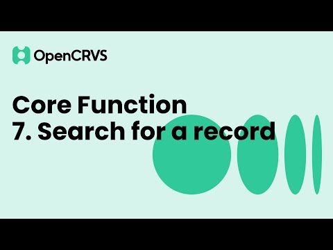 OpenCRVS Core Function: 7. Search for a record