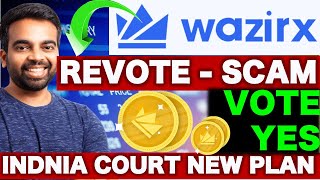 WAZIRX REVOTE! FINAL VOTING FOR WAZIRX REFUND | INDIAN ZANMAI INVOLVED NOW  | WAZIRX SCAM NEWS TODAY