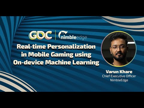 NimbleEdge Session @ GDC2024 | Real-time Personalization in Mobile Gaming with On-device ML