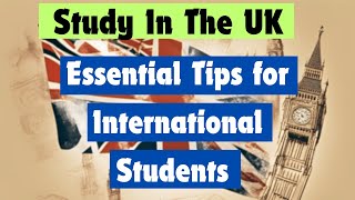 Study in the UK: Essential Tips for Success International Students #studyuk #studyabroad #ukvisa