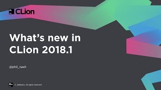 What's New in CLion 2018.1