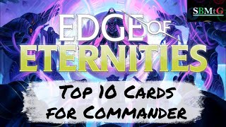 Top 10 Edge of Eternities Cards for Commander | Mtg